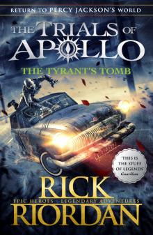 Tyrants Tomb, the (The Trials of Apollo Book 4)'
