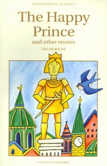 The Happy Prince & Other Stories