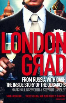 Londongrad: From Russia with Cash. Лондонград