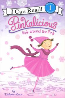 Pinkalicious: Pink around the Rink (Level 1)
