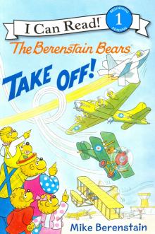 Berenstain Bears Take Off!  (Level 1)