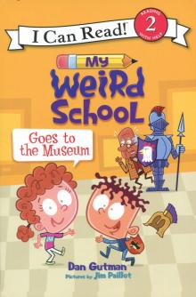 My Weird School Goes to the Museum  (level 2)