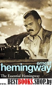 Essential Hemingway