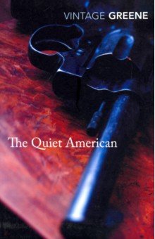 Quiet American (intro. Zadie Smith) Тихий американ