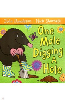 One Mole Digging a Hole  (PB) illustr.