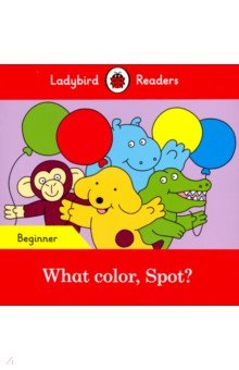 What color, Spot? (PB) +downloadable audio