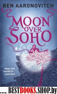 Moon Over Soho (Rivers of London 2)  MM