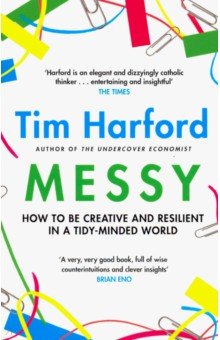 Messy: How to Be Creative & Resilient in Tidy-Min.