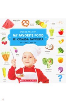 Words Are Fun My Favorite Food/ Mi Comida Favorita