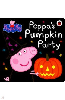 Peppa Pig: Peppas Pumpkin Party (board book)'