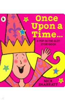 Once Upon a Time: A Pop-in-the-Slot Storybook (PB)