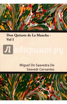 Don Quixote de La Mancha - Vol I. Cervantes M.