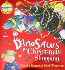 Dinosaurs Go Christmas Shopping  (PB) illustr.