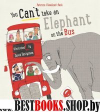 You Cant Take an Elephant On the Bus  illustr.'