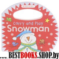 Carry and Play: Snowman  (board book)