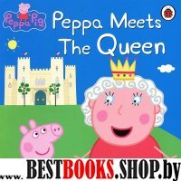 Peppa Pig: Peppa Meets the Queen  (PB)