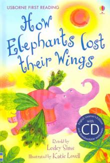 How Elephants Lost Their Wings  + CD