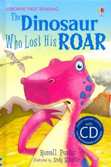 Dinosaur Who Lost His Roar   (HB)   + CD