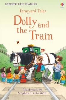 Farmyard Tales: Dolly and the Train (HB)