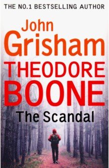 Theodore Boone: The Scandal