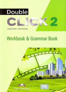 DOUBLE CLICK 2 WORKBOOK & GRAMMAR BOOK