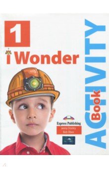 i-Wonder 1. Activity book (internation) Раб. тетр.