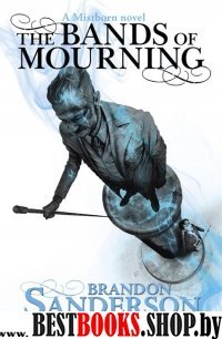 Mistborn 6: The Bands of Mourning