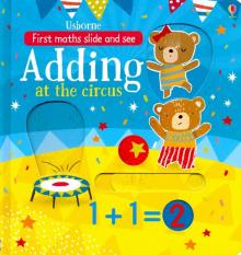 Slide & See: Adding at the Circus (board book)