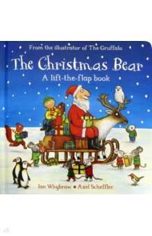 Christmas Bear, the (lift-the-flap board book)