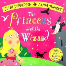 Princess and the Wizard, the  (PB) illustr.