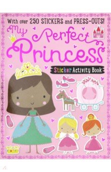 My Perfect Princess Sticker Activity Book