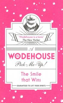 Wodehouse Pick-Me-Up: The Smile that Wins