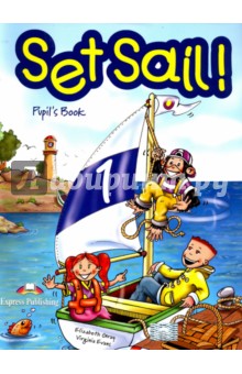 Set Sail-1. Pupils Book. Учебник'