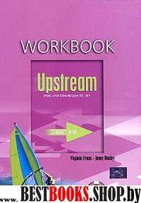 Upstream Pre-Intermediate B1. Workbook Раб. тетр.