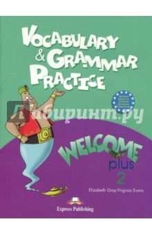 Welcome Plus-2. Vocab. and Grammar pract. Beginner