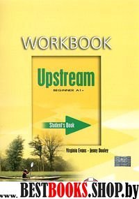 Upstream Beginner A1+. Workbook. Рабочая тетрадь