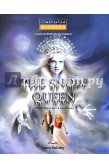 The Snow Queen. Reader. (Illustrated). Книга д/чт