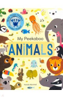 My Peekaboo Animals  (lift-the-flap board book)