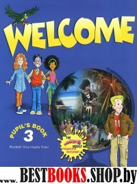 Welcome 3. Pupils Book. Учебник'