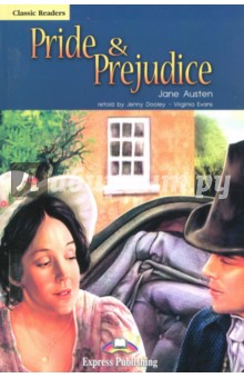 Pride & Prejudice. Pupils Book. Книга для чтения'