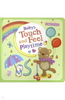 Babys First Touch and Feel Playtime (board book)