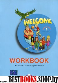 Welcome-1 Workbook. Beginner. Рабочая тетрадь