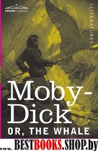 Moby-Dick; Or, The Whale