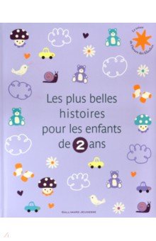 Les plus belles histoires pour les enfants de 2ans