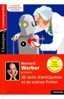 Bernard Werber presente 20 recits danticipation'