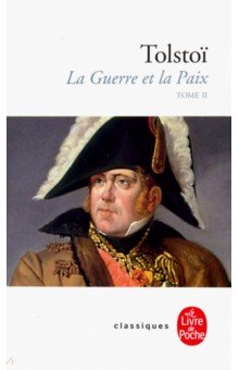 Guerre et la Paix, La.  Tome 2, Война и мир Том 2