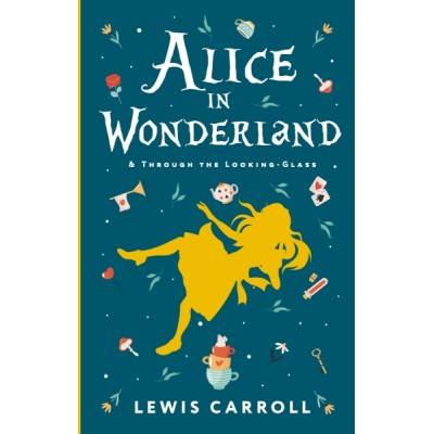 ExcClasPaperback.Alice s Adventures in Wonderland. Through the Looking