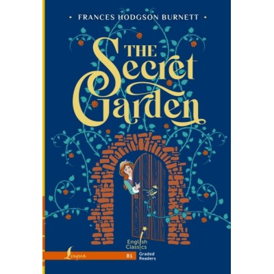 The Secret Garden. B1