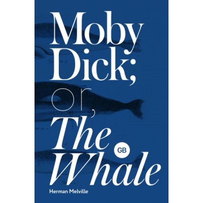 GrBooks.Moby-Dick; or, The Whale