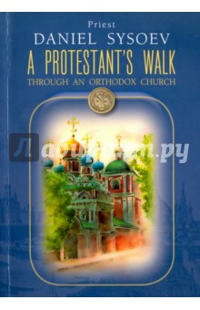 A Protestant`s walk through an